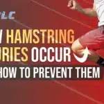 How Hamstring Injuries Occur and How to Prevent Them