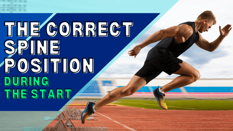 The Correct Spine Position During Start To Improve Speed