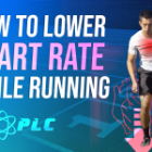 How To Lower HR While Running